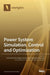 Power System Simulation, Control and Optimization by José Antonio Domínguez-Navarro