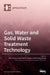Gas, Water and Solid Waste Treatment Technology by Zhien Zhang