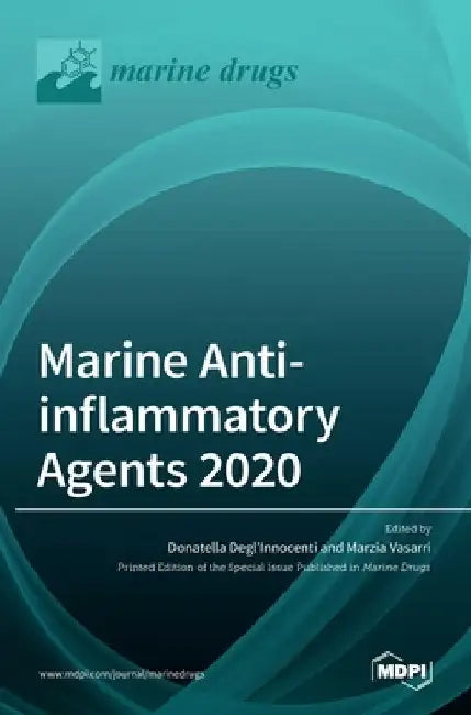 Marine Anti-inflammatory Agents 2020 by Donatella Degl'innocenti