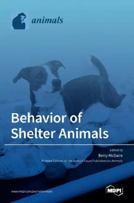 Behavior of Shelter Animals by Betty McGuire
