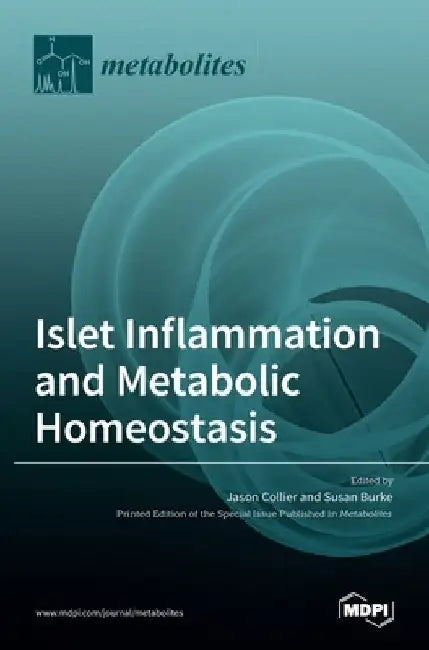 Islet Inflammation and Metabolic Homeostasis by Jason Collier