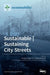 Sustainable Sustaining City Streets by Ken Tamminga