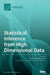 Statistical Inference from High Dimensional Data by Carlos Fernandez-Lozano