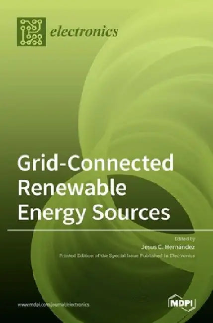 Grid-Connected Renewable Energy Sources by Jesus C. Hernandez