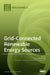 Grid-Connected Renewable Energy Sources by Jesus C. Hernandez
