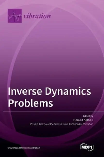 Inverse Dynamics Problems by Hamed Kalhori