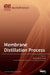 Membrane Distillation Process by Alessandra Criscuoli