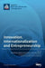Innovation, Internationalization and Entrepreneurship by Renata Korsakiene