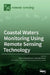Coastal Waters Monitoring Using Remote Sensing Technology by Stefano Vignudelli