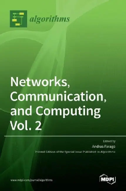 Networks, Communication, and Computing Vol. 2 by Andras Farago