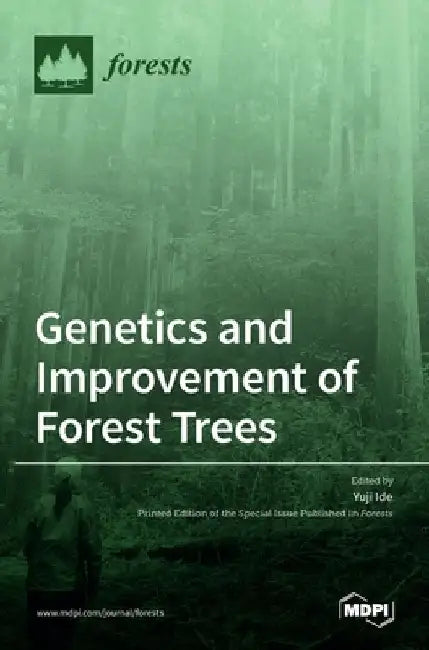 Genetics and Improvement of Forest Trees by Yuji Ide