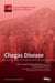 Chagas Disease by Jorg Heukelbach