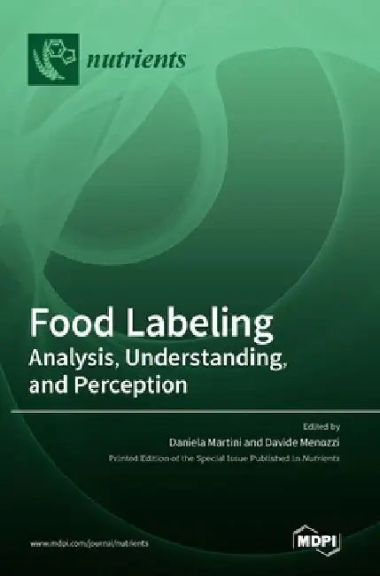 Food Labeling: Analysis, Understanding, and Perception by Daniela Martini