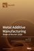Metal Additive Manufacturing: State of the Art 2020 by Nader Asnafi