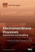 Electromembrane Processes: Experiments and Modelling by Luigi Gurreri