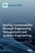 Driving Sustainability through Engineering Management and Systems Engineering by Simon P. Philbin