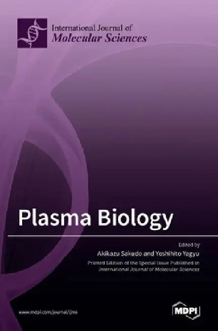 Plasma Biology by Akikazu Sakudo