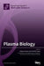Plasma Biology by Akikazu Sakudo