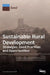 Sustainable Rural Development: Strategies, Good Practices and Opportunities by Ana Nieto Masot