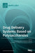 Drug Delivery Systems Based on Polysaccharides by Marcel Popa