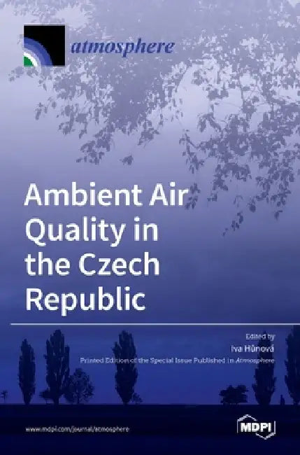 Ambient Air Quality in the Czech Republic by Iva H°unov´a