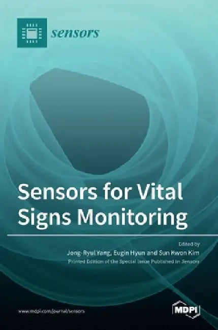 Sensors for Vital Signs Monitoring by Jong-Ryul Yang