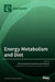 Energy Metabolism and Diet by Arie Nieuwenhuizen