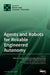 Agents and Robots for Reliable Engineered Autonomy by Rafael C. Cardoso