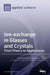 Ion-exchange in Glasses and Crystals: from Theory to Applications by Giancarlo C. Righini