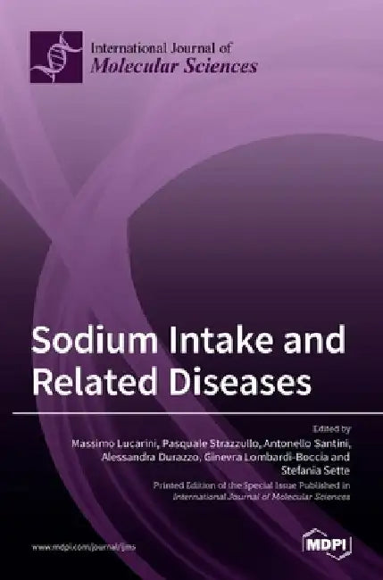 Sodium Intake and Related Diseases by Massimo Lucarini