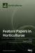 Feature Papers in Horticulturae by Douglas D. Archbold