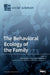 The Behavioral Ecology of the Family by Paula Sheppard
