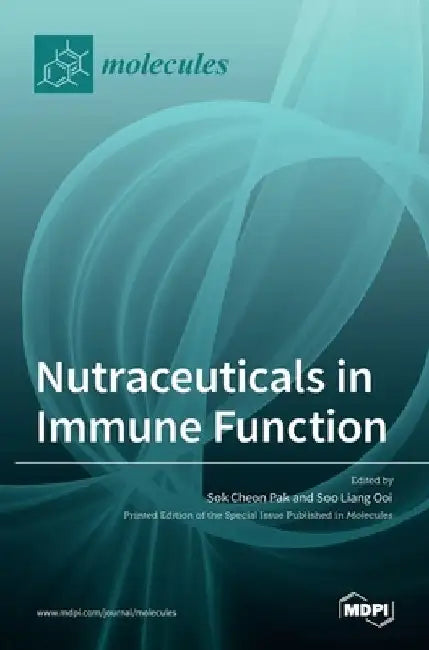 Nutraceuticals in Immune Function by Sok Cheon Pak