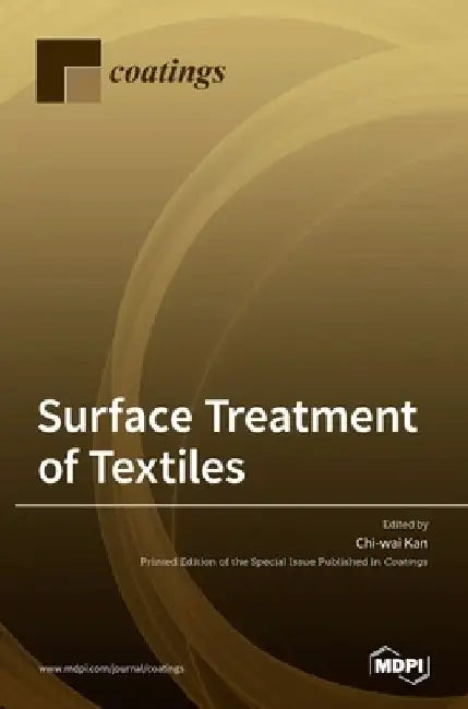 Surface Treatment of Textiles by Chi-Wai Kan