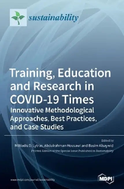 Training, Education and Research in COVID-19 Times by Miltiadis D. Lytras