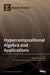 Hypercompositional Algebra and Applications by Christos G. Massouros