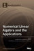 Numerical Linear Algebra and the Applications by Khalide Jbilou