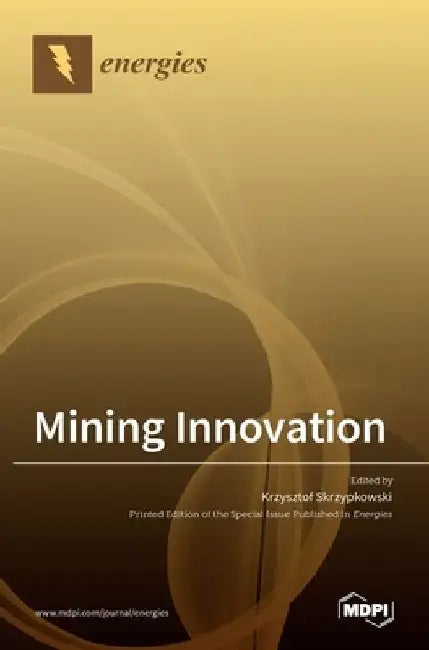 Mining Innovation by Krzysztof Skrzypkowski