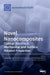 Novel Nanocomposites: Optical, Electrical, Mechanical and Surface Related Properties by Mirela Suchea