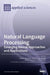 Natural Language Processing: Emerging Neural Approaches and Applications by Massimo Esposito