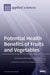 Potential Health Benefits of Fruits and Vegetables by Luca Mazzoni
