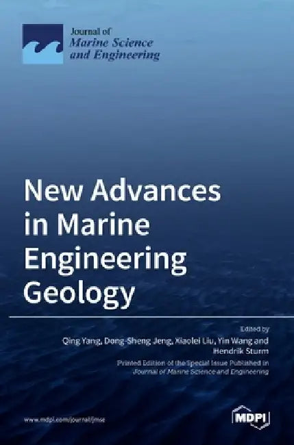 New Advances in Marine Engineering Geology by Qing Yang