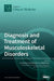 Diagnosis and Treatment of Musculoskeletal Disorders by Jos Runhaar