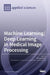 Machine Learning/Deep Learning in Medical Image Processing by Mizuho Nishio