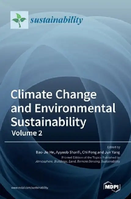 Climate Change and Environmental Sustainability-Volume 2 by Bao-Jie He