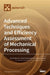 Advanced Techniques and Efficiency Assessment of Mechanical Processing by Daniel Saramak