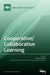 Cooperative/Collaborative Learning by Robyn M. Gillies