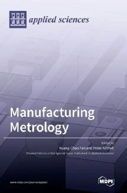 Manufacturing Metrology by Kuang Chao Fan