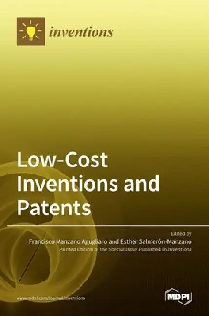 Low-Cost Inventions and Patents by Francisco Manzano Agugliaro