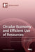 Circular Economy and Efficient Use of Resources by Lucian -Ionel Cioca